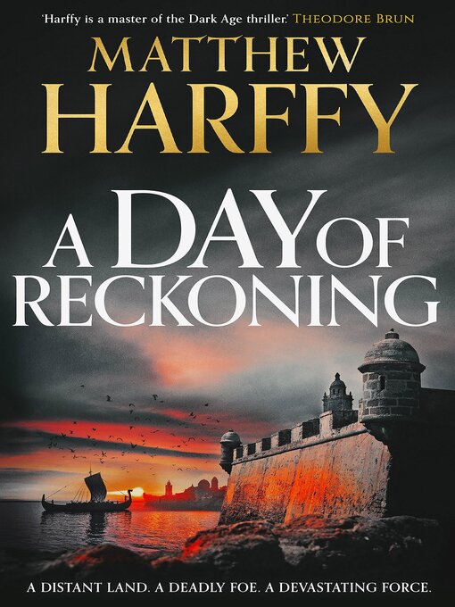 Title details for A Day of Reckoning by Matthew Harffy - Available